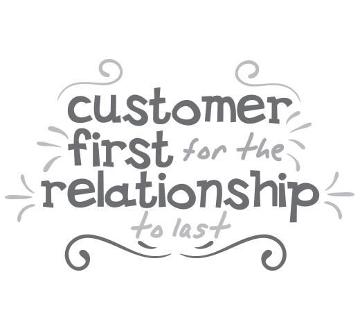 customer first for the relationship to last